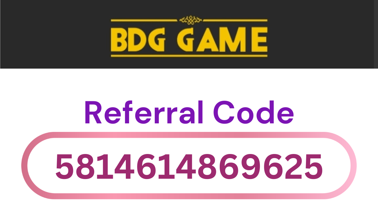 BDG Referral Code - 5814614869625