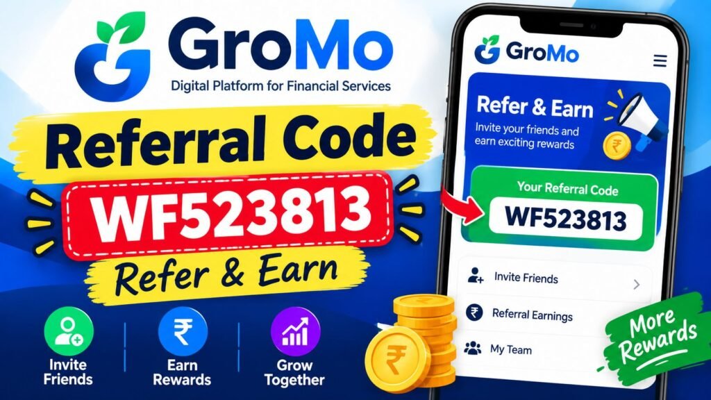GroMo Referral Code